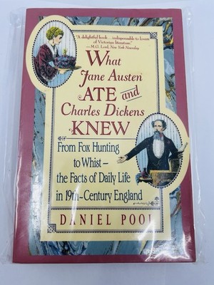 What Jane Austen Ate and Charles Dickens Knew by Daniel Pool (1993 Softcover)