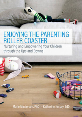Enjoying the Parenting Roller Coaster: Nurturing and Empowering Your Chil - GOOD
