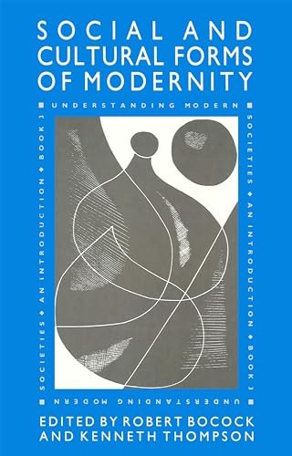 Social and Cultural Forms of Modernity: Understanding Modern Soc