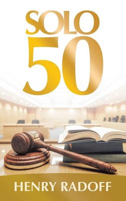 Henry Radoff | SOLO 50 | Buch | Englisch (2025) | Archway Publishing
