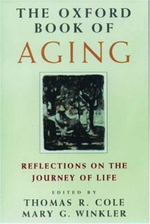 The Oxford Book of Aging Hardcover Thomas R., Winkler, Mary C. Co