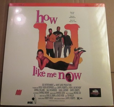 How U Like Me Now: (Laser Disc)  1 Disc. (New - Unopened)