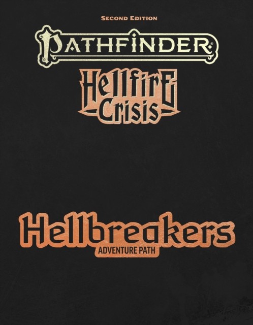 Pathfinder Hellbreakers Adventure Path P2 HARDBACK 9781640787704