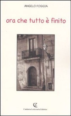 Buch - Engel Foggia - Jetzt, wo alles vorbei ist - Stadt Kalabrien