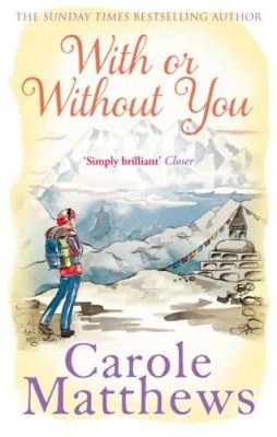 With or Without You - Paperback By Carole Matthews - GOOD