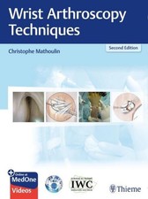 Wrist Arthroscopy Techniques Christophe Matho...