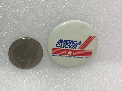 America Clicks! American Coalition For Traffic Safety Pin