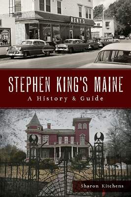 NEW The History Press Stephen King's Maine, ME 9781467157148 History & Guide Tra