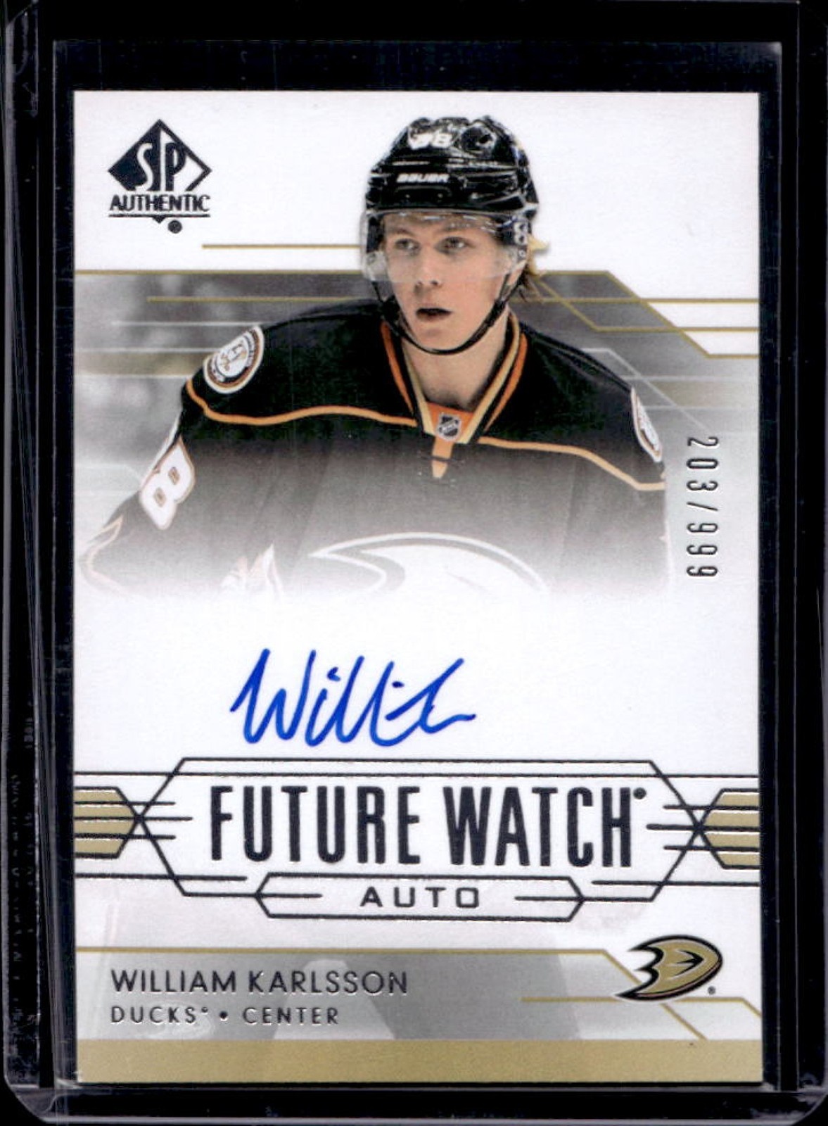 2014-15 SP Authentic William Karlsson RC Future Watch Auto #/999 Ducks