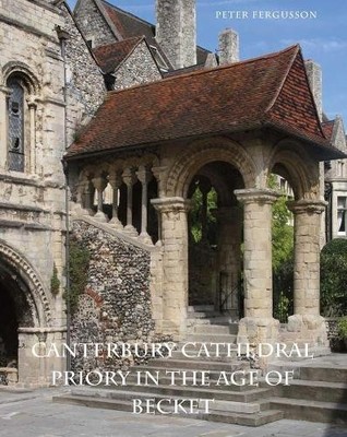 Canterbury Cathedral Priory in the Age of Becket by Peter Fer... - 9780300175691