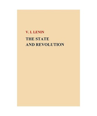 The State and Revolution, Lenin, V. I.