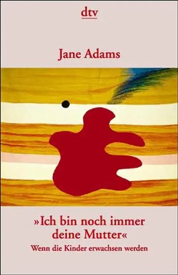 Ich bin noch immer deine Mutter