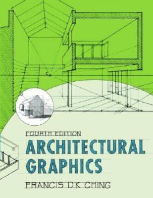 Architectural Graphics - Paperback By Ching, Francis D. K. - VERY GOOD