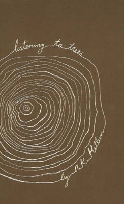 Listening to Trees by A.K. Hellum [Paperback]