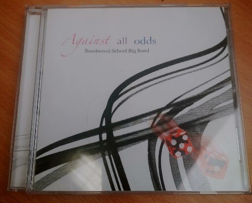 Against All Odds: Brentwood School Big Band (CD Album)