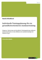Individuelle Trainingsplanung FüR Ein Gesundheitsorientiertes Ausdauertraining