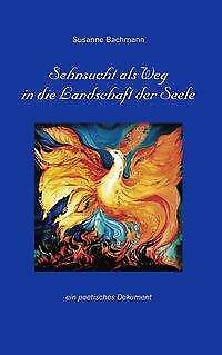 Thumbnail - Sehnsucht Als Weg In Die Landschaft Der Seele | Buch | 9783833000188