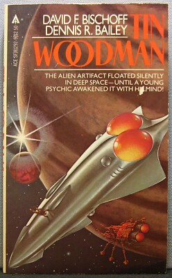 Bischoff, David; Bailey, Dennis R. - Tin Woodman PB 1st Printing 1982 G+