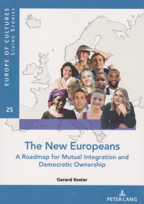 The New Europeans : A Roadmap for Mutual Integration and Democratic Ownership. E