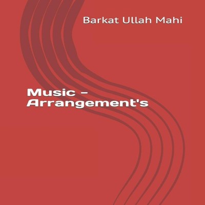 Music - Arrangement's Barkat Ullah Mahi Paperback Amazon Digital