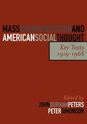 John Durham Peters (u. a.) | Mass Communication and American Social Thought