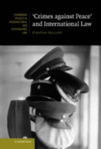 'Crimes against Peace' and International Law Sellars Paperback 9781107542532
