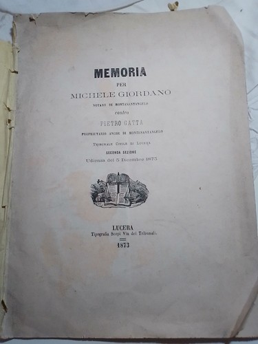 Montesantangelo Memoria T.Civile Di Lucera M.Giordano Contro P.Gatta 1873 - Picture 1 of 4