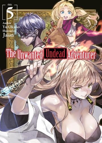 Yu Okano Jaian Noah R The Unwanted Undead Adventurer (Light Novel):  (Tascabile)