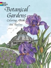 Botanical Gardens Coloring Book Dover Nature Coloring Book - VERY GOOD