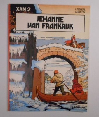 Jehanne van Frankrijk (Xan, Band 2). Martin, Jacques und J. Pleyers: