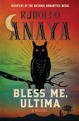 Bless Me, Ultima, Anaya, Rudolfo
