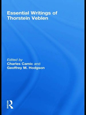 Charles Camic (u. a.) | Essential Writings of Thorstein Veblen | Taschenbuch