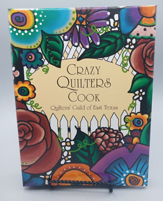 Crazy Quilters Cook - Quilters' Guild of East Texas - 2003