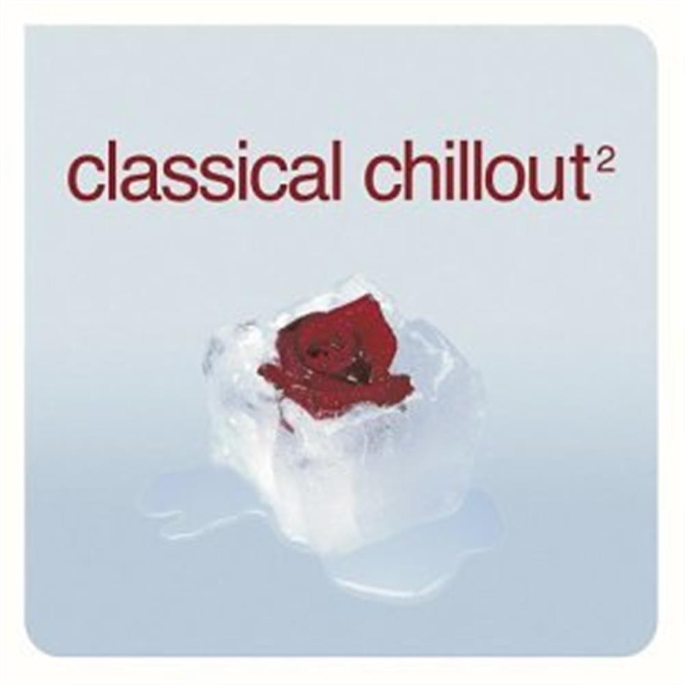 Classical Chillout 2 / Various - AA.VV. (Audio Cd)