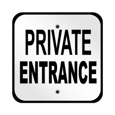 Aluminum Square Metal Sign Private Entrance Door Weatherproof Street