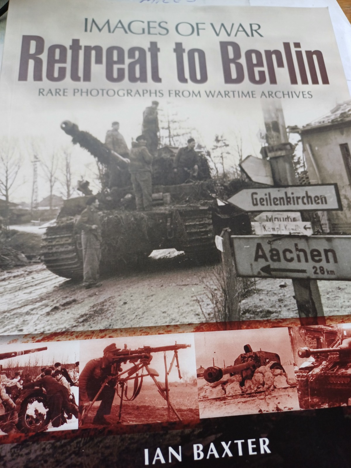Retreat to Berlin (Images of War): Rare Photographs from Wartime Paperback