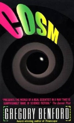 Cosm - Mass Market Paperback By Gregory Benford - GOOD