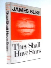 They Shall Have Stars (James Blish - 1968) (ID:20673)