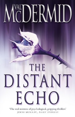 The Distant Echo (Detective Karen Pirie, Book 1) by McDermid, Val 000714282X