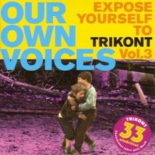 Our Own Voices Vol.3-Expose Yourself to Trikont von V... | CD | Zustand sehr gut