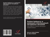 System Badawczy W Systemach Informacyjnych Zarz¿Dzania Zdrowiem Maryam Gholizade