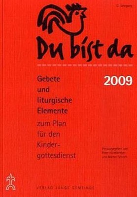 Du bist da. Gebete zum Plan für den Kindergottesdienst: Gebete und liturgis ...