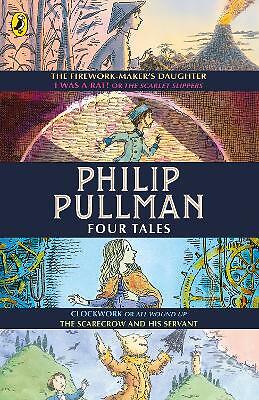 Four Tales, Philip Pullman, Peter Bailey, Stories of Myth, Magic and Adventure, 
