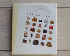 2005 CARRIED AWAY All About Bags FARID CHENOUNE Vendome Press HERMES BOOK 1st Ed