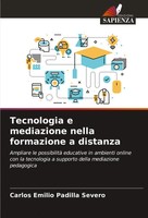 Carlos Emilio Padilla Severo | Tecnologia E Mediazione Nella Formazione A...