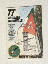 ALPINI 77ª ADUNATA NAZIONALE TRIESTE CARTOLINA  STELE FOIBA BASOVIZZA 2004
