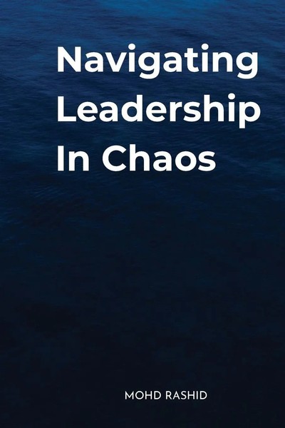 Mohd Rashid | Navigating Leadership In Chaos | Taschenbuch | Englisch (2026)-image