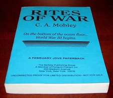Rites of War - C. A. Mobley ARC Uncorrected Proof 1st Edition Paperback
