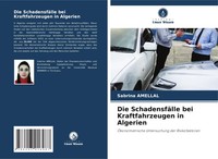 Die SchadensfäLle Bei Kraftfahrzeugen In Algerien Sabrina Amellal Taschenbuch