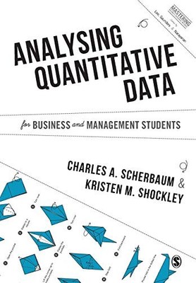 Analysing Quantitative Data for Business and Ma, Scherbaum, Shockley..